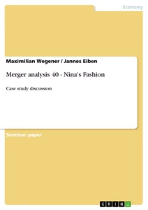 Title: Merger analysis 40 - Nina's Fashion
