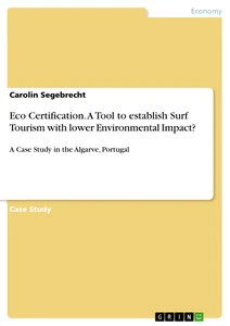 Title: Eco Certification. A Tool to establish Surf Tourism with lower Environmental Impact?
