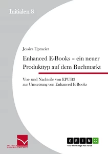 Enhanced E-Books – Ein neuer Produkttyp auf dem Buchmarkt
