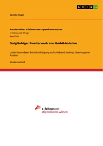 Titel: Gutgläubiger Zweiterwerb von GmbH-Anteilen