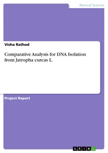 Title: Comparative Analysis for DNA Isolation from Jatropha curcas L.