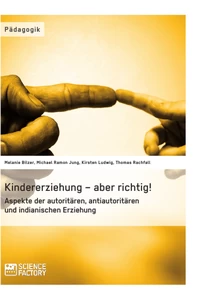 Kindererziehung – aber richtig!