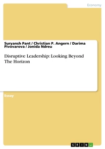 Title: Disruptive Leadership: Looking Beyond The Horizon