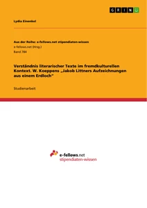 Titel: Verständnis literarischer Texte im fremdkulturellen Kontext. W. Koeppens „Jakob Littners Aufzeichnungen aus einem Erdloch“