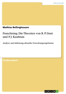 Titel: Franchising: Die Theorien von R. P. Dant und P. J. Kaufman