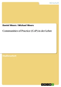 Titel: Communities of Practice (CoP) in der Lehre