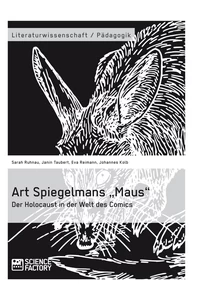 Titel: Art Spiegelmans „Maus“. Der Holocaust in der Welt des Comics