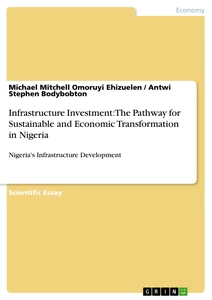 Title: Infrastructure Investment: The Pathway for Sustainable and Economic Transformation in Nigeria
