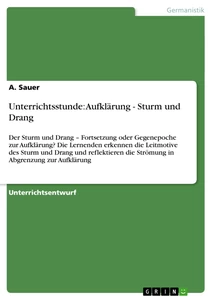 Titel: Unterrichtsstunde: Aufklärung - Sturm und Drang
