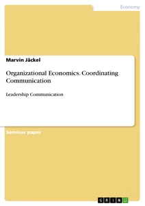 Title: Organizational Economics. Coordinating Communication