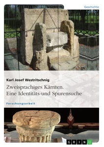 Title: Zweisprachiges Kärnten. Eine Identitäts- und Spurensuche