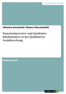 Titel: Experteninterview und Qualitative Inhaltsanalyse in der Qualitativen Sozialforschung