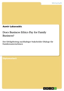 Titel: Does Business Ethics Pay for Family Business?