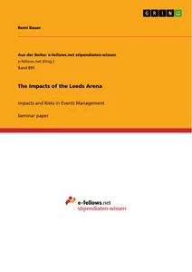 Titel: The Impacts of the Leeds Arena