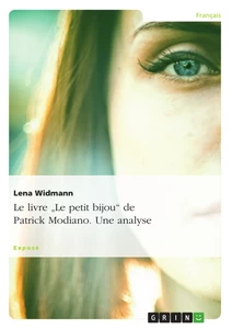 Titel: Le livre "Le petit bijou" de Patrick Modiano. Une analyse