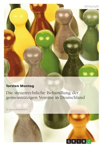 Titel: Die steuerrechtliche Behandlung der gemeinnützigen Vereine in Deutschland