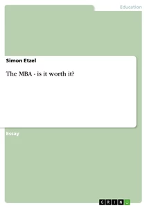 Title: The MBA - is it worth it?