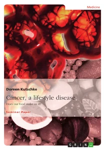 Titel: Cancer, a lifestyle disease