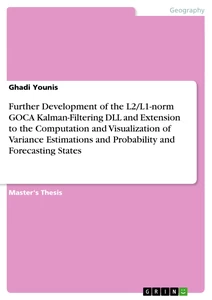 Title: Further Development of the L2/L1-norm GOCA Kalman-Filtering DLL and Extension to the Computation and Visualization of Variance Estimations and Probability and Forecasting States
