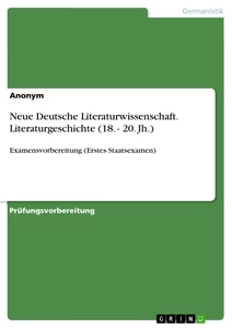 Titel: Neue Deutsche Literaturwissenschaft. Literaturgeschichte (18. - 20. Jh.)