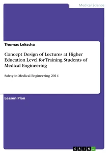 Title: Concept Design of Lectures at Higher Education Level for Training Students of Medical Engineering