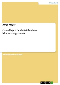 Grundlagen Des Betrieblichen Ideenmanagements Grin