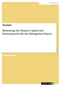 Title: Bedeutung des Human Capital und Konsequenzen für das Management Buy-in
