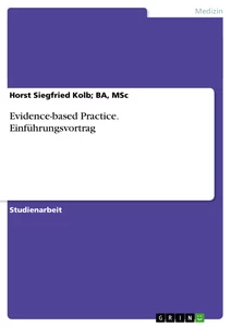 Title: Evidence-based Practice. Einführungsvortrag