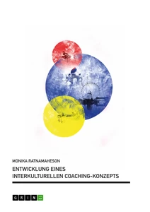 Titel: Entwicklung eines Interkulturellen Coaching-Konzepts