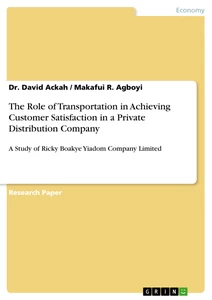 Title: The Role of Transportation in Achieving Customer Satisfaction in a Private Distribution Company