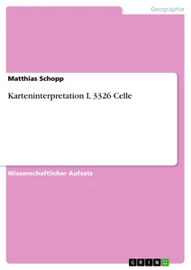 Titel: Karteninterpretation L 3326 Celle