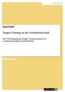 Titel: Target Costing in der Sozialwirtschaft