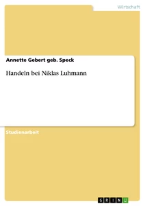 Title: Handeln bei Niklas Luhmann