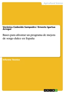 Título: Bases para afrontar un programa de mejora de sorgo dulce en España