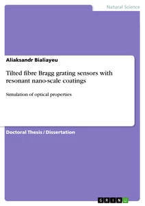 Title: Tilted fibre Bragg grating sensors with resonant nano-scale coatings