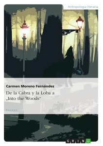 Title: De la Cabra y la Loba a "Into the Woods"