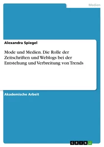 Mode Und Medien Die Rolle Der Zeitschriften Und Weblogs Bei Grin