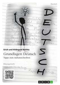 Titel: Grundlagen Deutsch: Tipps zum Aufsatzschreiben