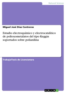 Title: Estudio electroquímico y electrocatalítico de polioxometalatos del tipo Keggin soportados sobre polianilina