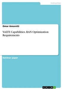 Titel: VoLTE Capabilities. RAN Optimization Requirements