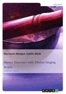 Title: Silence Exercises with Tibetan Singing Bowls