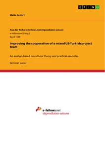 Title: Improving the cooperation of a mixed US-Turkish project team