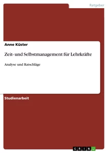 Title: Zeit- und Selbstmanagement für Lehrkräfte