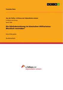 Die Glucksberechnung Im Klassischen Utilitarismus Grin