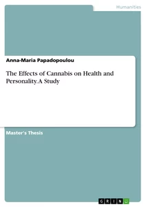 Title: The Effects of Cannabis on Health and Personality. A Study