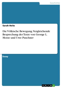 Titel: Die Völkische Bewegung. Vergleichende Besprechung der Texte von George L. Mosse und Uwe Puschner