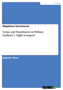 Titel: Crime and Punishment in William Faulkner's "Light in August"