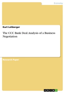 Titel: The CCC Bank Deal. Analysis of a Business Negotiation