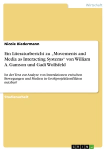 Titel: Ein Literaturbericht zu „Movements and Media as Interacting Systems“ von William A. Gamson und Gadi Wolfsfeld