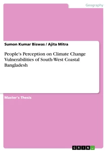 Title: People's Perception on Climate Change Vulnerabilities of South-West Coastal Bangladesh